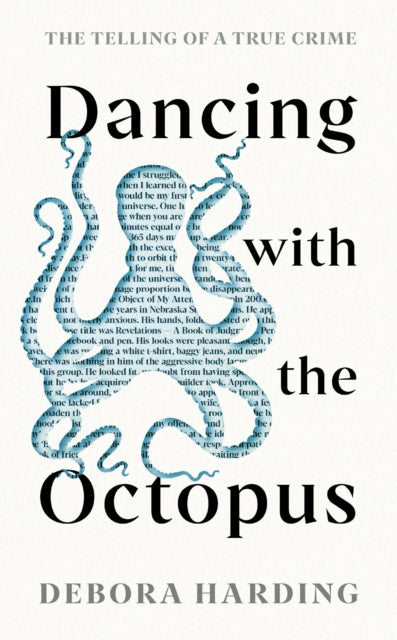 Dancing with the Octopus, The Telling of a True Crime 9781788165167 Debora Harding
