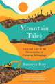 Book cover of: Mountain Tales. By: Saumya Roy
