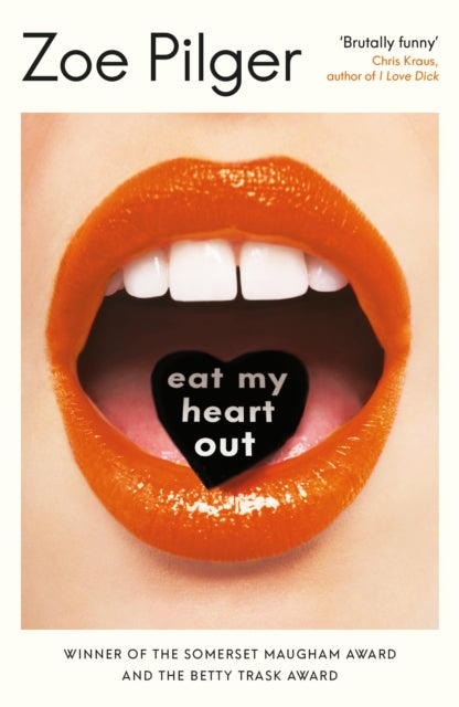 Book cover of: Eat My Heart Out. By: Zoe Pilger