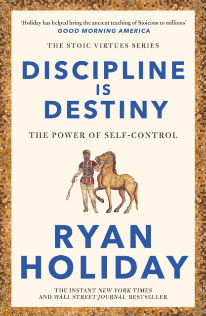 Discipline Is Destiny, A NEW YORK TIMES BESTSELLER
