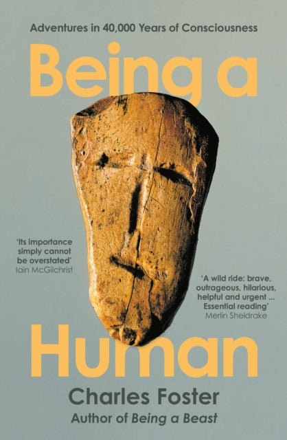 Book cover of: Being a Human. By: Charles Foster
