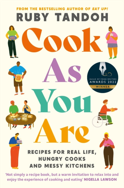 Book cover of: Cook As You Are. By: Ruby Tandoh