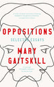 Book cover of: Oppositions. By: Mary Gaitskill