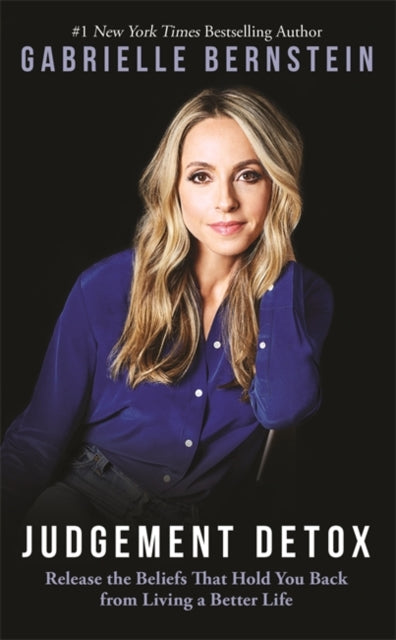 Book cover of: Judgement Detox. By: Gabrielle Bernstein