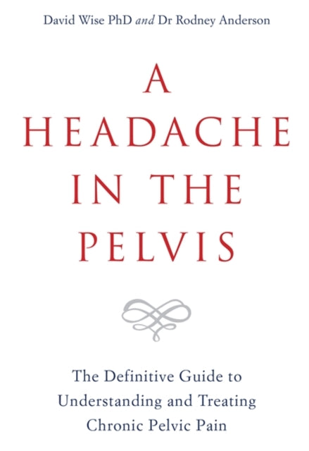 Book cover of: Headache in the Pelvis. By: David Wise
