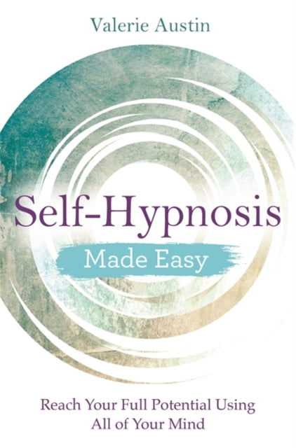 Self-Hypnosis Made Easy