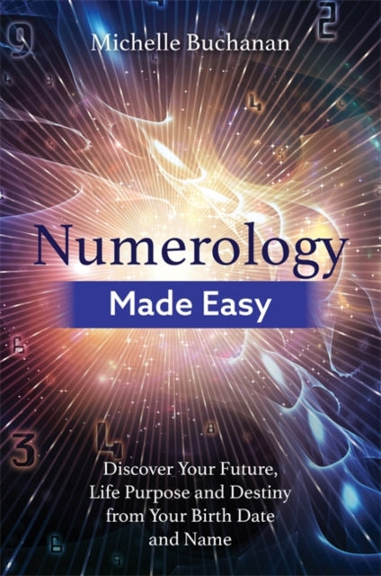 Book cover of: Numerology Made Easy. By: Michelle Buchanan