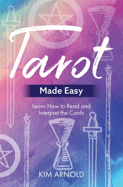 Book cover of: Tarot Made Easy. By: Kim Arnold
