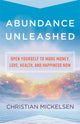 Book cover of: Abundance Unleashed. By: Christian Mickelsen