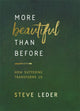 Book cover of: More Beautiful Than Before. By: Steve Leder