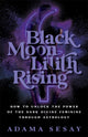 Book cover of: Black Moon Lilith Rising. By: Adama Sesay