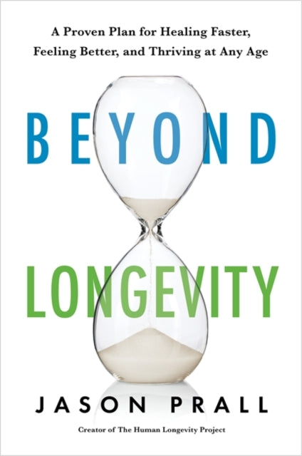 Book cover of: Beyond Longevity. By: Jason Prall