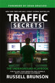 Traffic Secrets, The Underground Playbook for Filling Your Websites and Funnels with Your Dream Customers 9781788179713 Russell Brunson