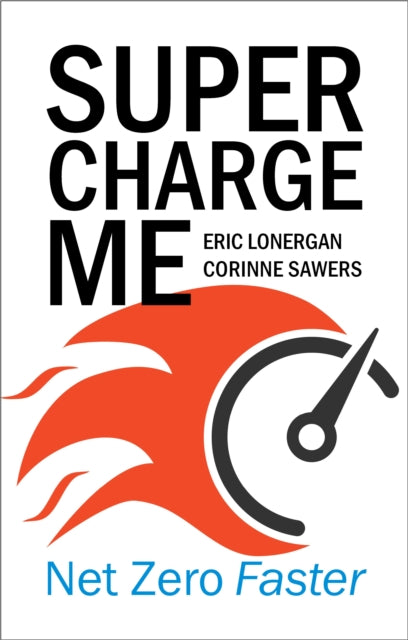 Book cover of: Supercharge Me. By: Corinne Sawers
