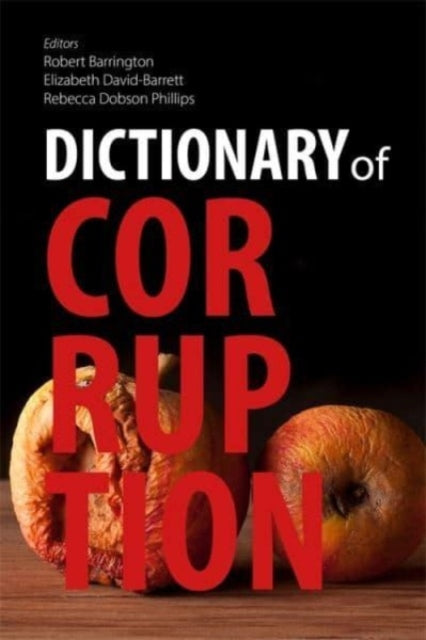 Book cover of: Dictionary of Corruption. By: Robert Barrington
