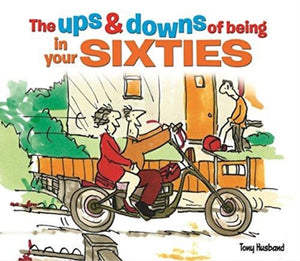 Ups and Downs of Being in Your Sixties