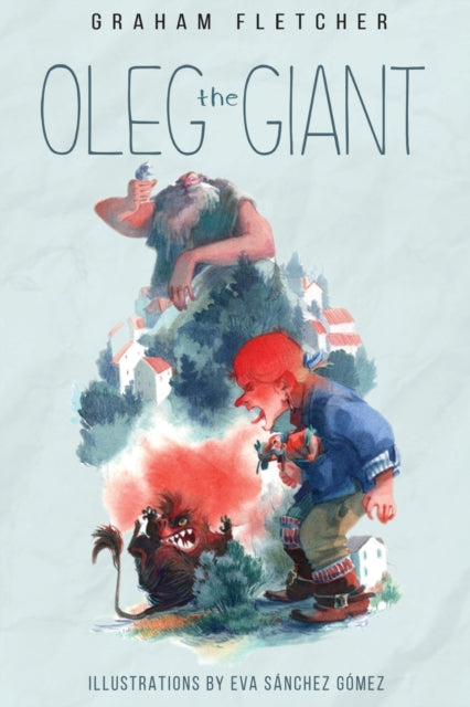 Book cover of: Oleg The Giant. By: Graham Fletcher