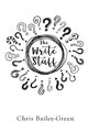 Book cover of: Write Stuff. By: Chris Bailey-Green
