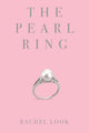 Book cover of: Pearl Ring. By: Rachel Look