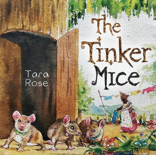 Book cover of: Tinker Mice. By: Tara Rose