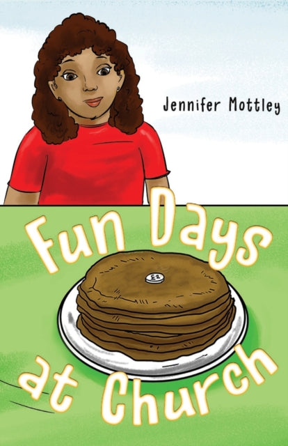Book cover of: Fun Days at Church. By: Jennifer Mottley