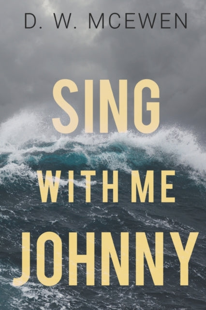 Book cover of: Sing with Me Johnny. By: D. W. McEwen