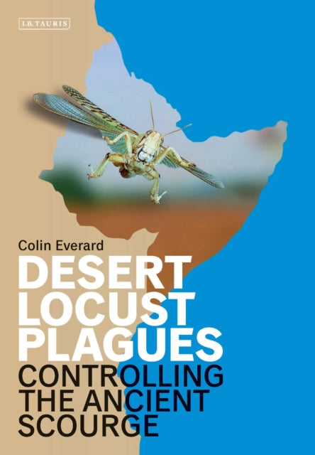 Book cover of: Desert Locust Plagues. By: Colin Everard