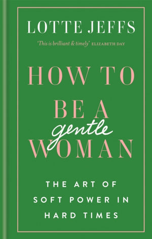 How to be a Gentlewoman
