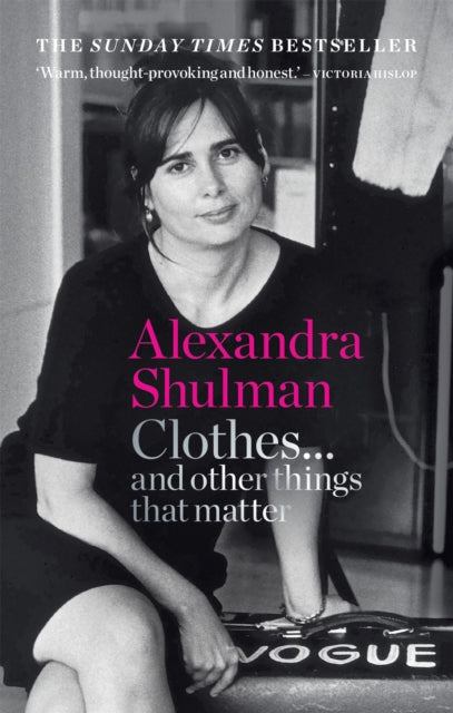 Clothes... and other things that matter, A beguiling and revealing memoir from the former Editor of British Vogue