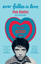 Book cover of: Ever Fallen in Love. By: Pete Shelley