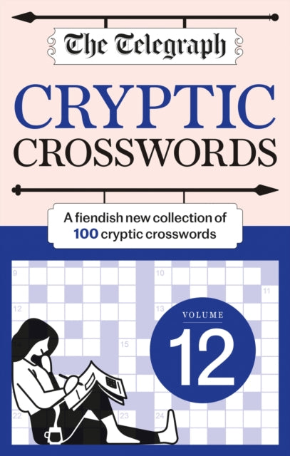 Book cover of: Telegraph Cryptic Crosswords 12. By: Telegraph Media Group Ltd