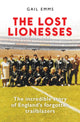 Lost Lionesses, The incredible story of England’s forgotten trailblazers 9781788404969 Gail Emms