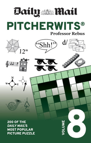 Daily Mail Pitcherwits Volume 8, 200 of the Daily Mail's most popular picture puzzles