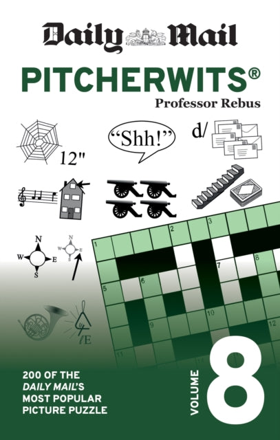 Daily Mail Pitcherwits Volume 8, 200 of the Daily Mail's most popular picture puzzles