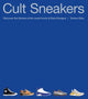 Cult Sneakers, A Collector's Guide 9781788406307 Tonton Gibs