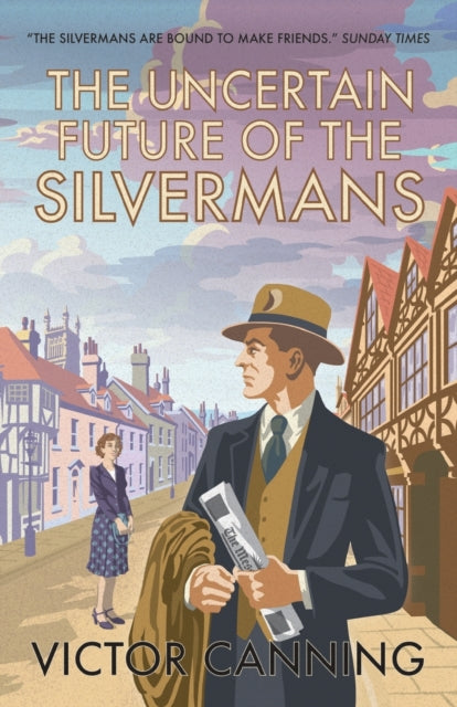 Book cover of: Uncertain Future of the Silvermans. By: Victor Canning