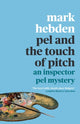 Book cover of: Pel and the Touch Of Pitch. By: Mark Hebden