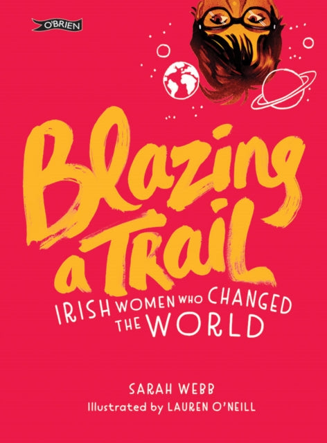 Book cover of: Blazing a Trail. By: Sarah Webb