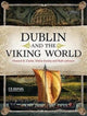 Book cover of: Dublin and the Viking World. By: Howard Clarke