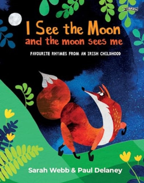 Book cover of: I See the Moon and the Moon Sees Me. By: Sarah Webb