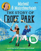 Book cover of: Story of Croke Park. By: Micheál Ó Muircheartaigh