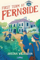 Book cover of: First Term at Fernside. By: Sheena Wilkinson
