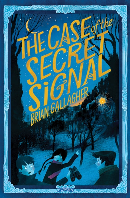 Book cover of: Case of the Secret Signal. By: Brian Gallagher