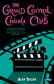 Book cover of: Grand Central Cinema Club