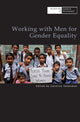 Book cover of: Working with Men for Gender Equality. By: Caroline Sweetman