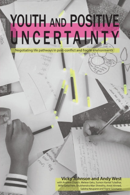 Book cover of: Youth and Positive Uncertainty. By: Vicky Johnson