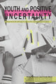 Book cover of: Youth and Positive Uncertainty. By: Vicky Johnson