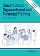 Book cover of: Cross-cultural Organizational and Financial Training. By: John Cammack