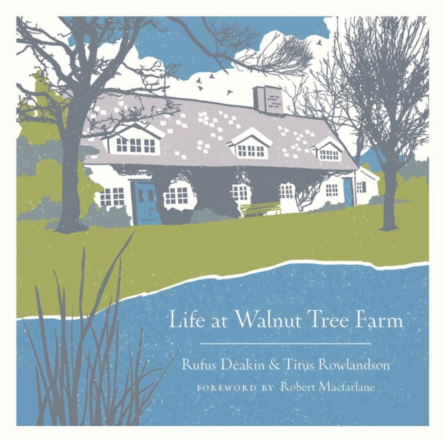 Book cover of: Life at Walnut Tree Farm. By: Rufus Deakin