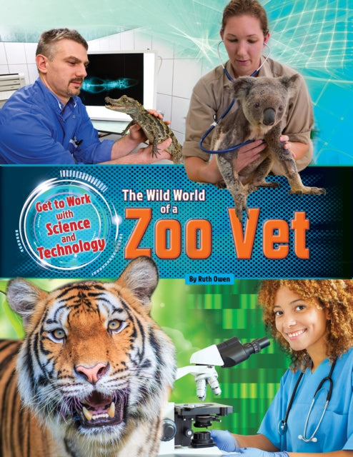 Book cover of: Zoo Vet. By: Ruth Owen